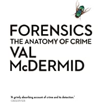 Forensics. The Anatomy Of Crime (Wellcome Collection)